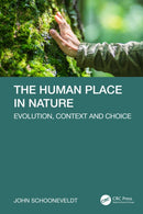 The Human Place in Nature : Evolution, Context and Choice-9781032935959