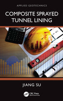 Composite Sprayed Tunnel Lining