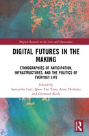 Digital Futures in the Making