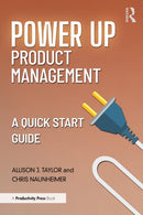 Power Up Product Management : A Quick Start Guide-9781032939520