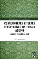 Contemporary Literary Perspectives on Female Ageing : Insights from Erica Jong-9781032941011
