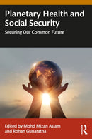 Planetary Health and Social Security : Securing Our Common Future-9781032941271