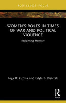 Women’s Roles in Times of War and Political Violence