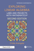 Exploring Linear Algebra : Labs and Projects with Mathematica r-9781032942315