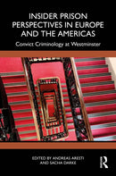 Insider Prison Perspectives in Europe and the Americas