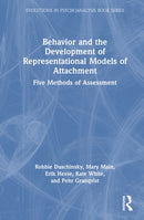 Behavior and the Development of Representational Models of Attachment