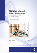 Essential Law and Ethics in Nursing : Patients, Rights and Decision-Making-9781032943633