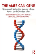The American Gene : Unnatural Selection Along Class, Race, and Gender Lines-9781032945989