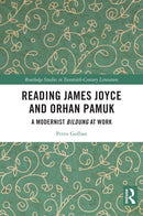 Reading James Joyce and Orhan Pamuk