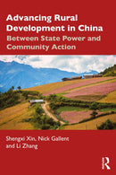 Advancing Rural Development in China : Between State Power and Community Action-9781032946467