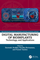 Digital Manufacturing of Bioimplants