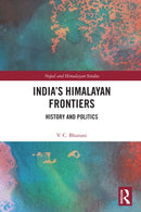 India’s Himalayan Frontiers