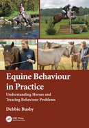 Equine Behaviour in Practice : Understanding Horses and Treating Behaviour Problems-9781032947143