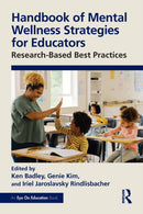 Handbook of Mental Wellness Strategies for Educators : Research-Based Best Practices-9781032947303