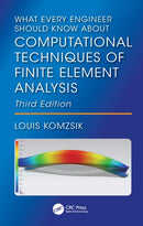 What Every Engineer Should Know About Computational Techniques of Finite Element Analysis-9781032948379