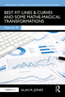 Best Fit Lines & Curves : And Some Mathe-Magical Transformations-9781032948515