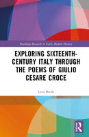 Exploring Sixteenth-Century Italy Through the Poems of Giulio Cesare Croce-9781032948591