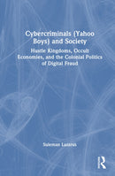 Cybercriminals (Yahoo Boys) and Society