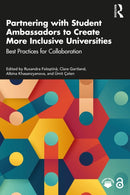 Partnering with Student Ambassadors to Create More Inclusive Universities : Best Practices for Collaboration-9781032950075