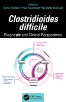 Clostridioides difficile : Diagnostic and Clinical Perspectives-9781032950914