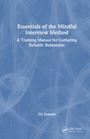 Essentials of the Mindful Interview Method
