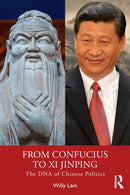 From Confucius to Xi Jinping : The DNA of Chinese Politics-9781032951362