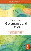 Stem Cell Governance and Ethics-9781032951669