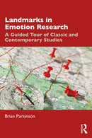 Landmarks in Emotion Research : A Guided Tour of Classic and Contemporary Studies-9781032952918