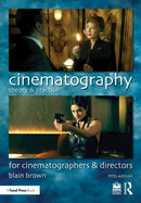 Cinematography: Theory and Practice