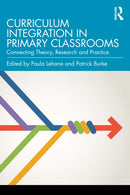 Curriculum Integration in Primary Classrooms : Connecting Theory, Research and Practice-9781032954691