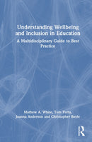 Understanding Wellbeing and Inclusion in Education