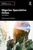 Nigerian Speculative Fiction : The Evolution-9781032955551