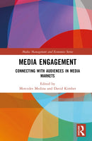Media Engagement : Connecting with Audiences in Media Markets-9781032955995