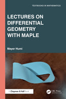 Lectures on Differential Geometry with Maple-9781032957500