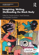 Imagining, Writing, (Re)Reading the Black Body-9781032957647