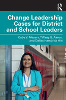 Change Leadership Cases for District and School Leaders-9781032958002