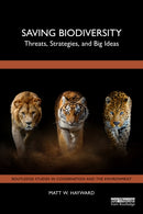 Saving Biodiversity : Threats, Strategies, and Big Ideas-9781032960265