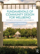Fundamentals of Community Design for Wellbeing : Fostering Sustainability and Livability-9781032960531