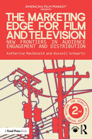 The Marketing Edge for Film and Television