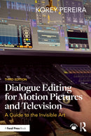 Dialogue Editing for Motion Pictures and Television
