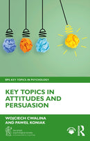 Key Topics in Attitudes and Persuasion-9781032963464