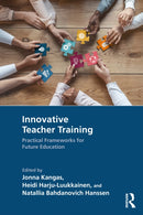 Innovative Teacher Training : Practical Frameworks for Future Education-9781032965468