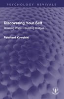 Discovering Your Self : Breaking Walls - Building Bridges-9781032965710