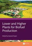 Lower and Higher Plants for Biofuel Production-9781032966571