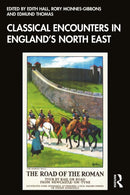 Classical Encounters in England's North East-9781032969190
