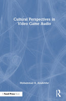 Cultural Perspectives in Video Game Audio-9781032969466