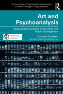 Art and Psychoanalysis : Between the Dialectics of the Other and Poetic Estrangement-9781032969763