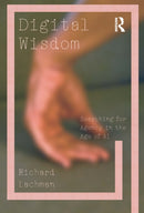 Digital Wisdom : Searching for Agency in the Age of AI-9781032971643