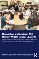 Counseling and Advising 21st Century Middle School Students