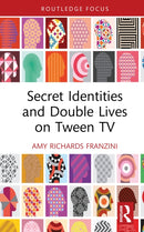 Secret Identities and Double Lives on Tween TV